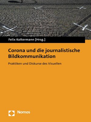 cover image of Corona und die journalistische Bildkommunikation